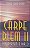 Livro Capem Diem Ii ( Aproveitem o Dia...) Autor Aiello, Mauro Sergio [usado] - Imagem 1