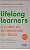 Livro Lifelong Learners: o Poder do Aprendizado Continuo Autor Schlochauer, Conrado (2021) [usado] - Imagem 1