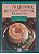 Livro o Gosto Brasileiro : as Melhores Receitas da Cozinha Francesa Autor Desconhecido (1993) [usado] - Imagem 1