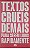 Livro Textos Crueis Demais para Serem Lidos Rapidamente Autor Silva, Igor Pires da (2017) [usado] - Imagem 1