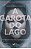 Livro a Garota do Lago Autor Donlea, Charlie (2019) [usado] - Imagem 1