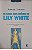 Livro os Casos Mais Dificeis de Lily White Autor Isaacs, Susan (2002) [usado] - Imagem 1