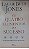 Livro os Quatro Elementos do Sucesso Autor Jones, Laurie Beth (2006) [usado] - Imagem 1