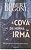 Livro a Cova da Minha Irmã Autor Dugoni, Robert (2020) [usado] - Imagem 1