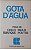 Livro Gota D''agua Autor Paulo, Chico e Pontes, Buarque (1975) [usado] - Imagem 1