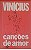 Livro Canções de Amor Autor Morais, Vinicius de (1984) [usado] - Imagem 1