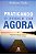 Livro Praticando o Poder do Agora Autor Tolle, Eckhart (2016) [seminovo] - Imagem 1