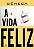 Livro a Vida Feliz Autor Sêneca (2021) [novo] - Imagem 1