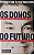 Livro os Donos do Futuro Autor Shinyashiki, Roberto (2000) [usado] - Imagem 1