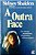 Livro Outra Face, a : um Choque Permanente, da Primeira À Última Página Autor Sheldon, Sidney (1970) [usado] - Imagem 1