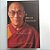Livro a Arte da Felicidade : um Manual para a Vida Autor Lama, Dalai (2000) [usado] - Imagem 1
