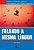 Livro Falando a Mesma Língua Autor Marques, Edson (2006) [usado] - Imagem 1