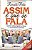 Livro Assim é que Se Fala: Como Organizar a Fala e Transmitir Idéias Autor Polito, Reinaldo (1999) [usado] - Imagem 1