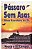 Livro Pássaro sem Asas: Uma Aventura de Fé Autor Campos, Neusa Oliveira & Campos, Eli Silveira [usado] - Imagem 1