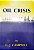 Livro Oil Crisis Autor Campbell, C. J. (2005) [usado] - Imagem 1