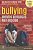 Livro Bullying: Mentes Perigosas nas Escolas Autor Silva, Ana Beatriz Barbosa (2020) [seminovo] - Imagem 1