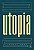 Livro a Utopia Autor More, Thomas (2021) [usado] - Imagem 1