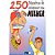 Livro 250 Maneiras de Enlouquecer Uma Mulher Autor Rodrigues, Renato [usado] - Imagem 1