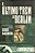 Livro Último Trem de Berlim, o Autor Blagowidow, George (1978) [usado] - Imagem 1