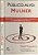 Livro Público- Alvo: Mulher: Evolução- 8 Verdades do Marketing para Conquistar a Consumidora do Futuro Autor Popcorn, Faith (2000) [usado] - Imagem 1