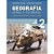 Livro Geografia Geral e do Brasil 2 - Espaço Geográfico e Globalização Autor Sene, Eustáquio de (2013) [usado] - Imagem 1