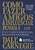 Livro Como Fazer Amigos e Influenciar Pessoas: o Guia Clássico e Definitivo para Relacionar-se com as Pessoas Autor Carnegie, Dale (2003) [usado] - Imagem 1