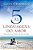 Livro as 5 Linguagens do Amor: Como Expressar um Compromisso de Amor a seu Cônjuge Autor Chapman, Gary (2013) [seminovo] - Imagem 1