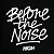 CAMISETA HIGH TEE BEFORE THE NOISE BLACK - Imagem 4