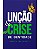 LIVRO UNÇÃO E CRISE DE IDENTIDADE - VALNICE MILHOMENS - Imagem 1