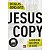 LIVRO A REVOLUÇÃO DAS CÓPIAS DE JESUS - DOUGLAS GONÇALVES - Imagem 1