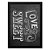 Quadro Decorativo 33x43cm Nerderia e Lojaria lousa love is sweet preto - Imagem 1