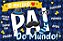 Painel em Tecido Decoração Dia dos Pais "Melhor Pai do Mundo" 85x55cm - Imagem 1