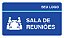 PLACA SALA DE REUNIÕES - PIA 07 - PERSONALIZADA - Imagem 1