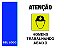 PLACA HOMENS TRABALHANDO ABAIXO - PAT 30 - PERSONALIZADA - Imagem 1