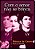 Com o Amor não Se Brinca Mônica de Castro and Marcelo Cesar - Imagem 1