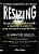 Resizing. Reestrututando, Replanejando E Recriando A Empresa Rodolfo E. Biasca - Imagem 1