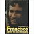 Francisco - Cantor Da Paz E Da Alegria Leite, Deodato F. - Imagem 1