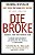 Die Broke: A Radical Four-Part Financial Plan - Imagem 1