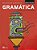 Gramática: Teoria e Atividades Paschoalin, Maria Aparecida and Spadoto, Neuza Terezinha - Imagem 1