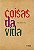 Coisas da Vida Júlio Emílio Braz - Imagem 1
