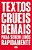 TEXTOS CRUEIS DEMAIS PARA SEREM LIDOS RAPIDAMENTE - Imagem 1