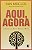 AQUI, AGORA - Imagem 1