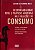 Responsabilidade Civil e Práticas Abusivas nas Relações de Consumo - Arthur Luis Mendonça Rollo - Imagem 1