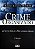 Crime Organizado - Aspectos Gerais e Mecanismos Legais - Marcelo Batlouni Mendroni - Imagem 1
