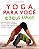 Yoga para Você e Seus Filhos - Mark Singleton - Imagem 1