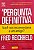 A Pergunta Definitiva - Você nos Recomendaria a um Amigo? - Fred Reichheld - Imagem 1