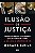 Ilusão de Justiça - Jerome F. Buting - Imagem 1