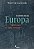Os Últimos Dias da Europa - Epitáfio para um Velho Continente - Walter Laqueur - Imagem 1