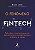 O Fenômeno Fintech - Bruno Diniz - Imagem 1