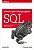 Introdução à Linguagem SQL - Abordagem Prática Para Iniciantes - Thomas Nield - Imagem 1